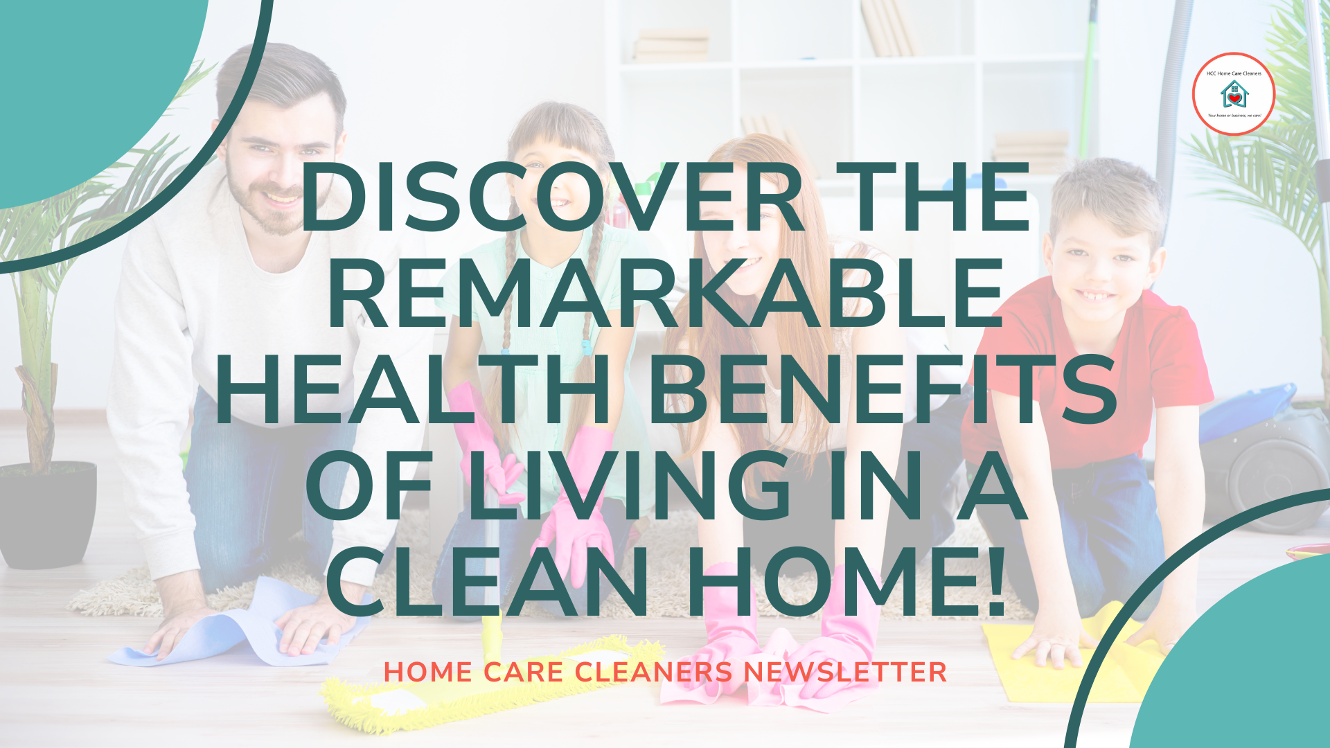 Discover the Remarkable Health Benefits of Living in a Clean Home!